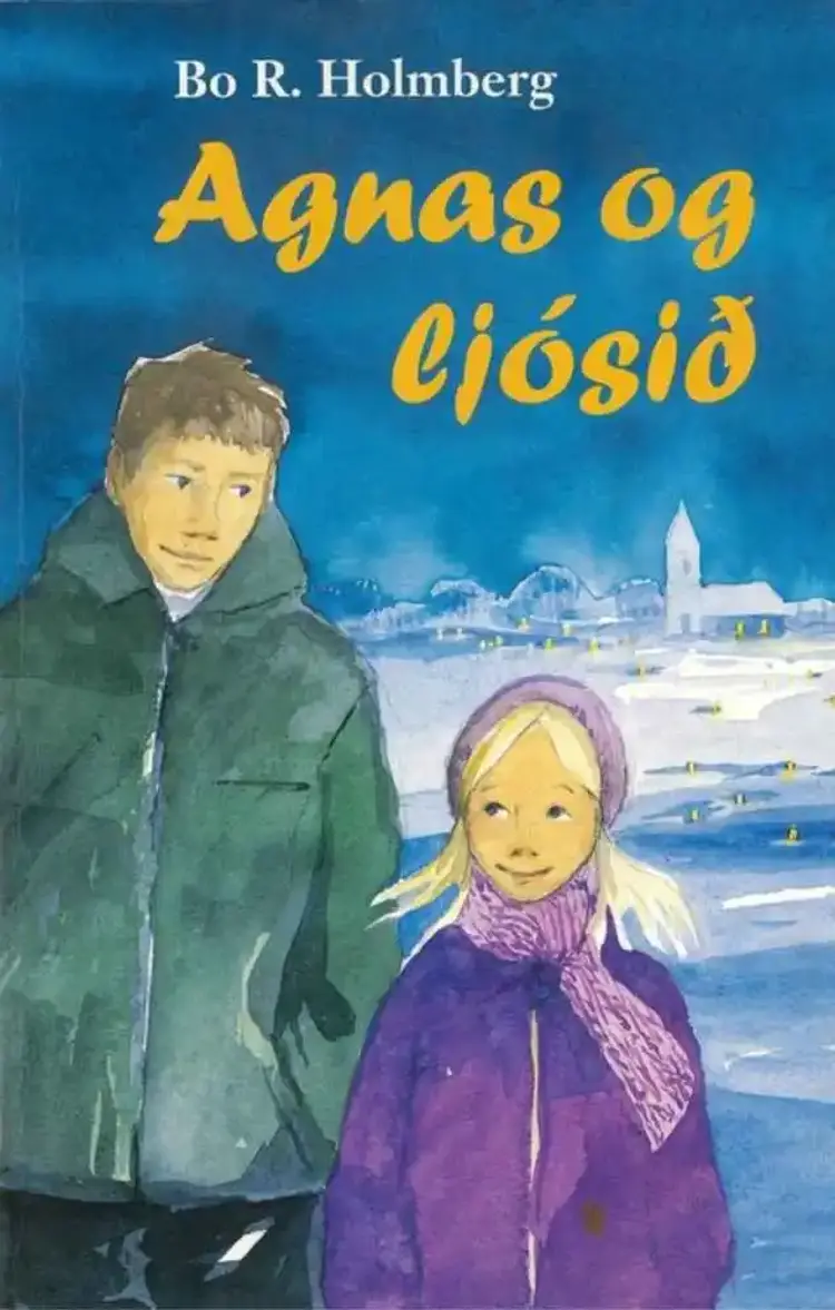 Agnas og ljósið af Bo R. Holmberg