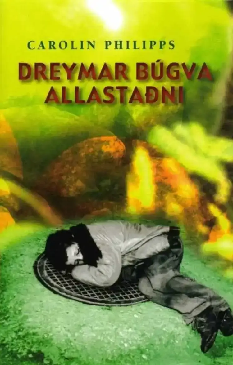 Dreymar búgva allastaðni af Carolin Philipps