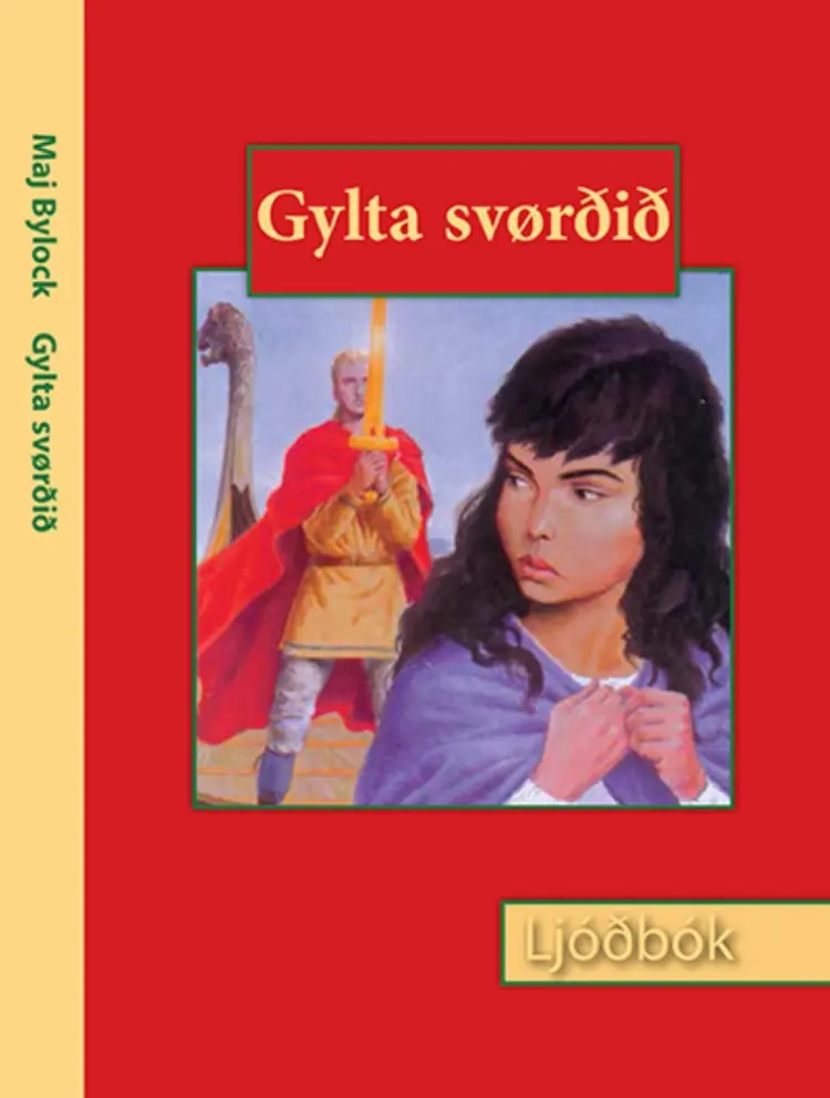 Gylta svørðið af Maj Bylock