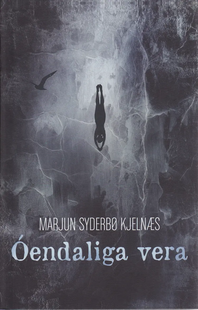 Óendaliga vera af Marjun Syderbø Kjelnæs