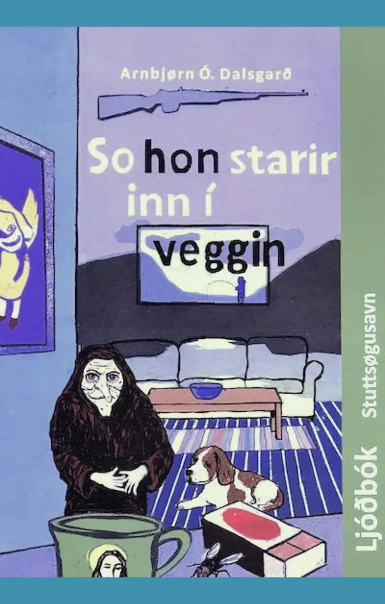 So hon starir inn í veggin af Arnbjørn Ó. Dalsgarð