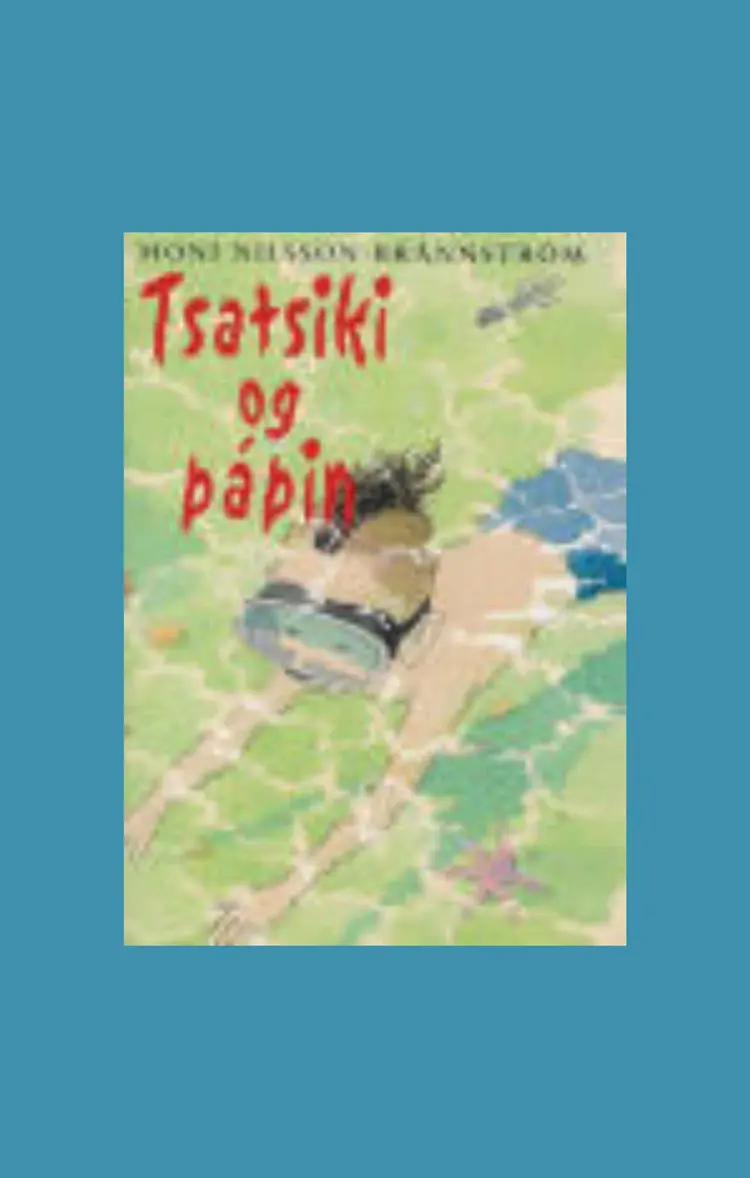 Tsatsiki og pápin af Moni Nilsson Brannstrøm