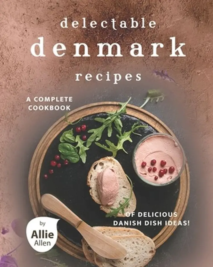 Delectable Denmark Recipes: A Complete Cookbook of Delicious Danish Dish Ideas! af Allen Allie