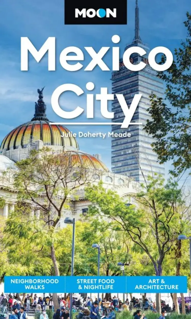 Mexico City: Neighborhood Walks, Street Food & Nightlife, Art & Architecture af Meade Julie