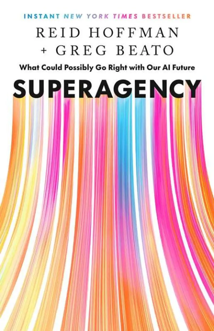 Superagency: What Could Possibly Go Right with Our AI Future af Reid Hoffman