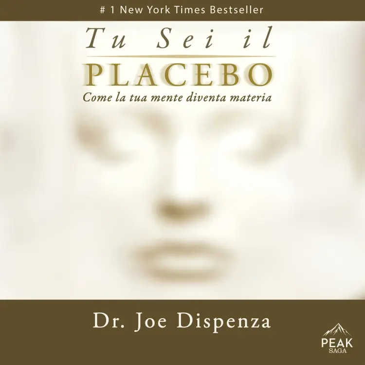 Tu sei il placebo af Joe Dispenza