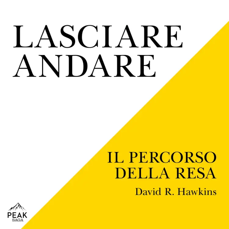 Lasciare andare af David R. Hawkins