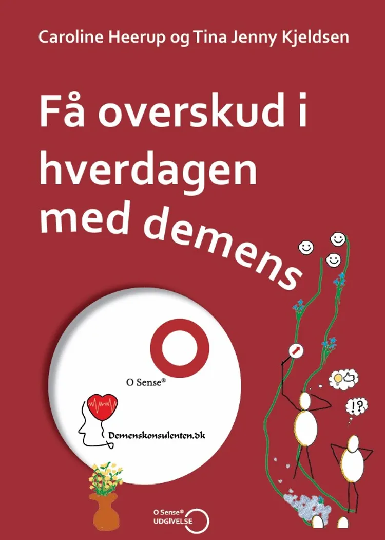 Få overskud i hverdagen med demens af Caroline Heerup