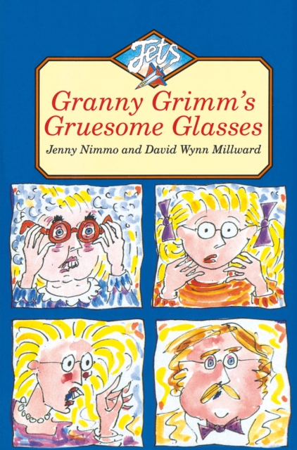Granny Grimm’s Gruesome Glasses