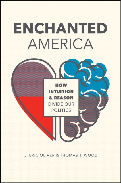 Enchanted America av J. Eric Oliver, Thomas J. Wood