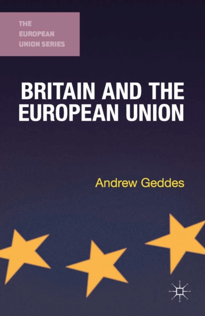 Britain and the European Union av Andrew Geddes