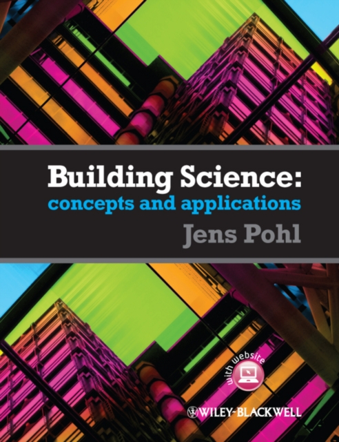 Building Science av Jens (California Polytechnic State University USA) Pohl