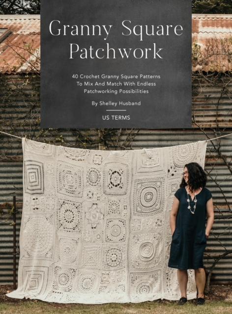 Granny Square Patchwork US Terms Edition av Shelley Husband