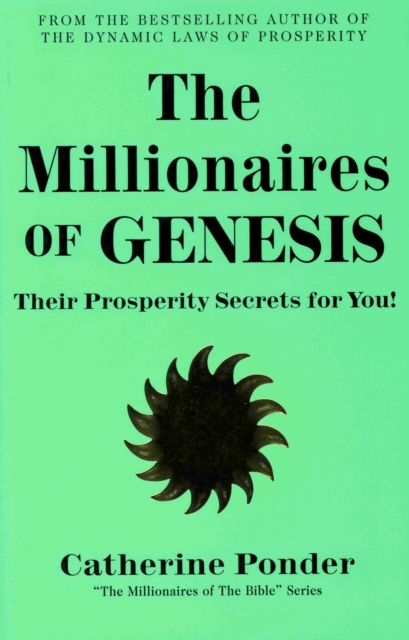 The Millionaires of Genesis - the Millionaires of the Bible Series Volume 1 av Catherine (Catherine Ponder) Ponder