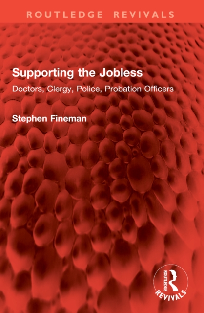 Supporting the Jobless  Doctors, Clergy, Police, Probation Officers