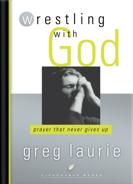 Wrestling with God av Greg Laurie (Paperback)