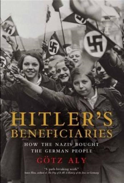 Hitler's Beneficiaries av Goetz Aly