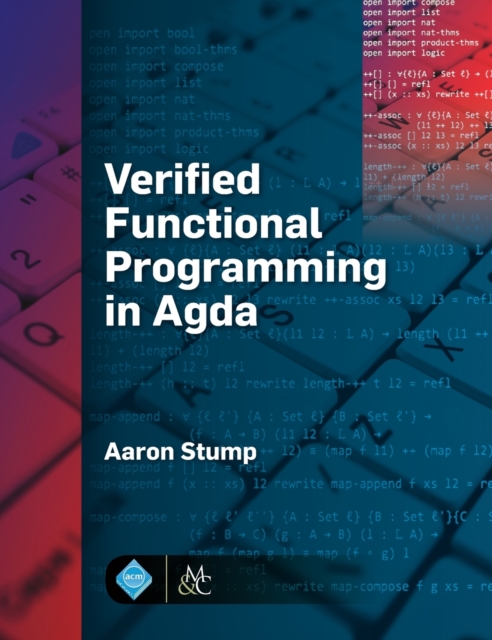 Verified Functional Programming in Agda
