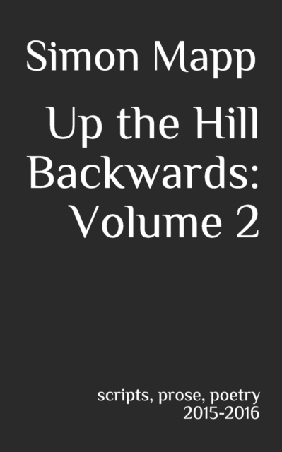 Up the Hill Backwards