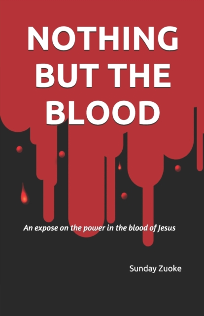 Nothing but the Blood