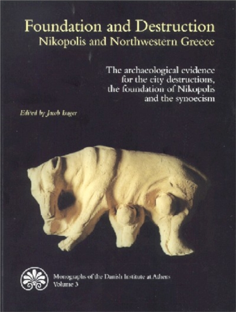 Foundation & Destruction Nikopolis & Northwestern Greece
