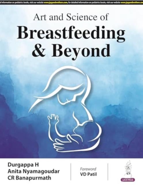 and Science of Breastfeeding & Beyond