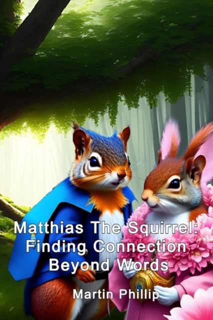 Matthias The Squirrel