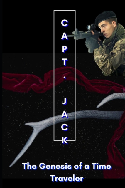 Capt. Jack - The Genesis of a Time Traveler