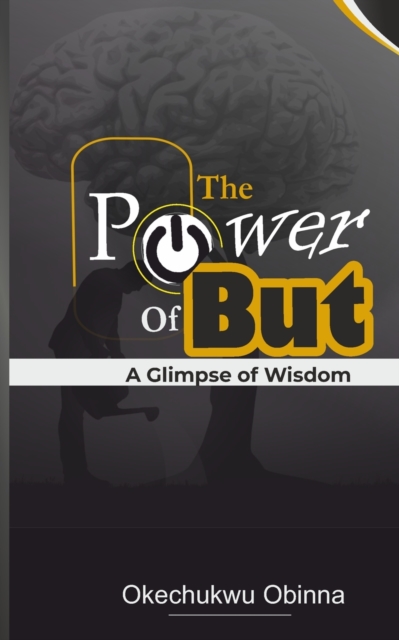 The Power of But