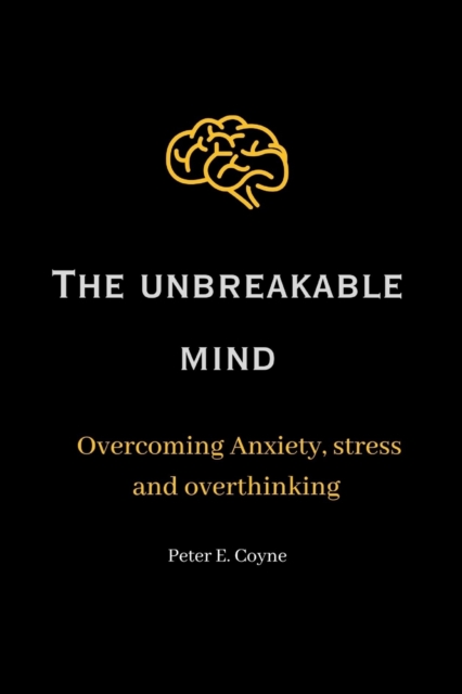 The unbreakable mind