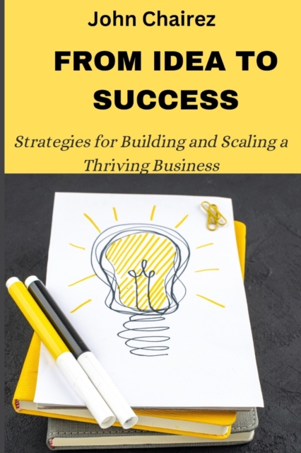 From Idea to success