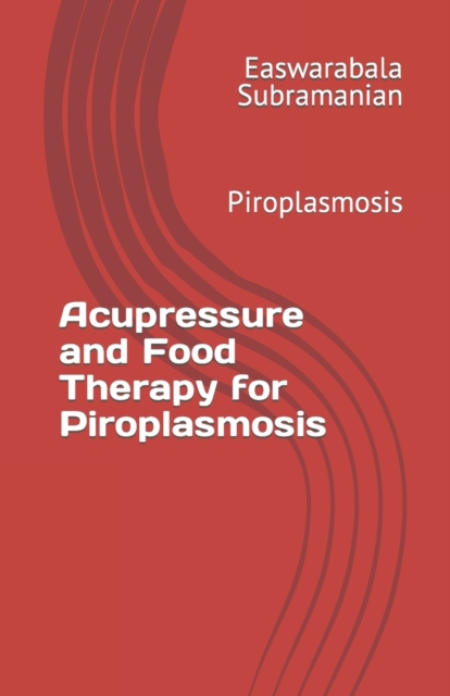 Acupressure and Food Therapy for Piroplasmosis