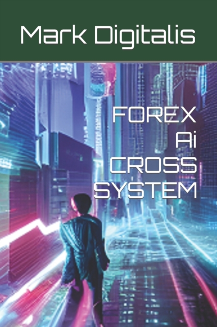 FOREX Ai CROSS SYSTEM