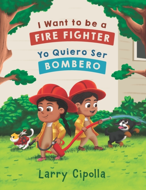 I Want to be a Firefighter