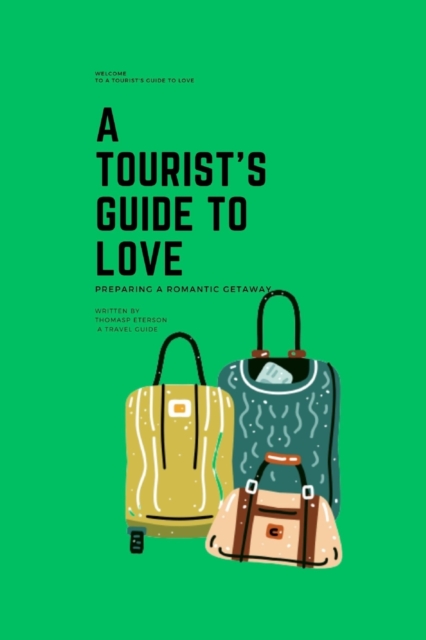 A Tourist's Guide To Love