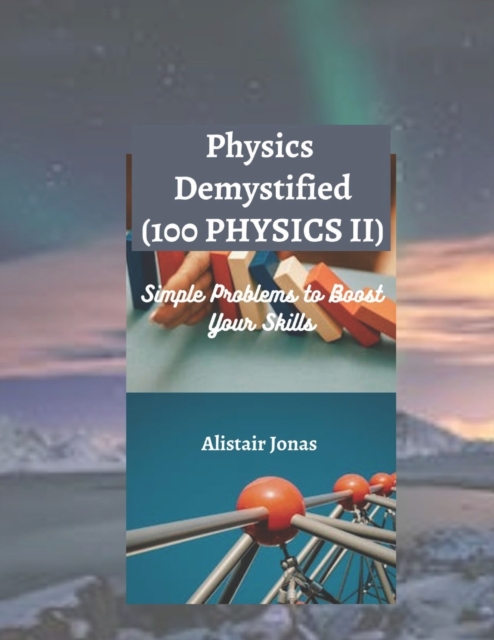 Physics Demystified
