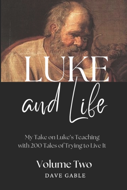 LUKE AND LIFE Volume 2