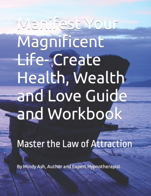 Manifest Your Magnificent Life