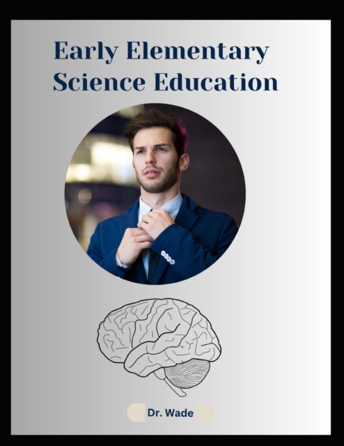 Early Elementary Science Education