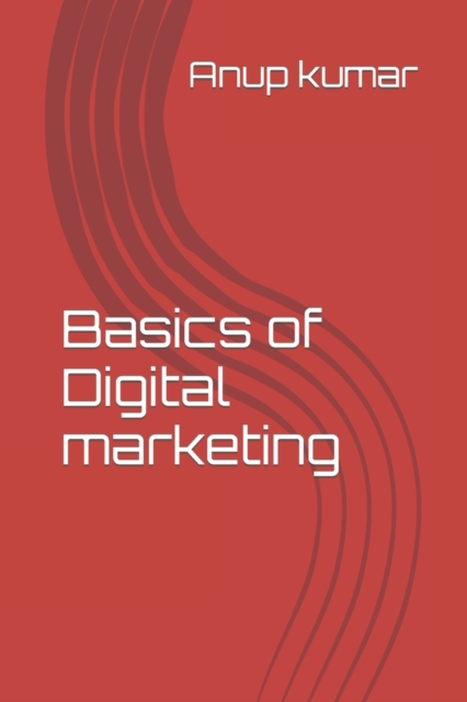Basics of Digital marketing