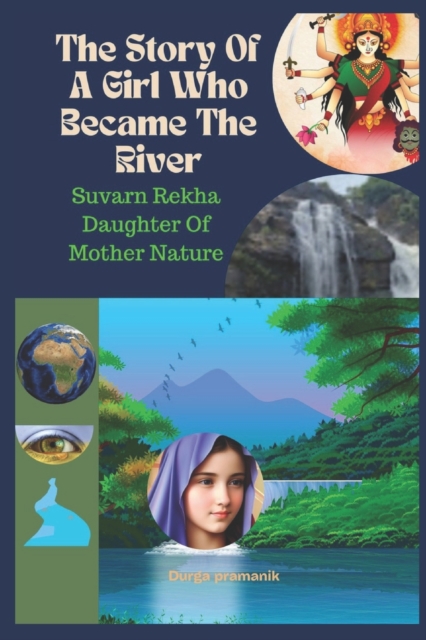 The Story Of A Girl Who Became The River
