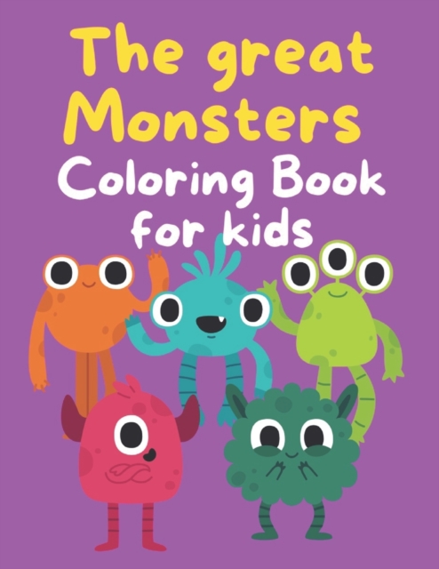 The Great MONSTERS, Coloring Book for Kids