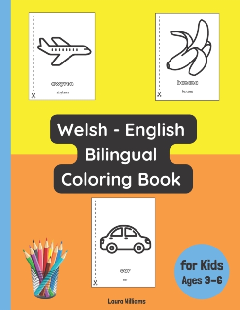 Welsh - English Bilingual Coloring Book for Kids Ages 3 - 6