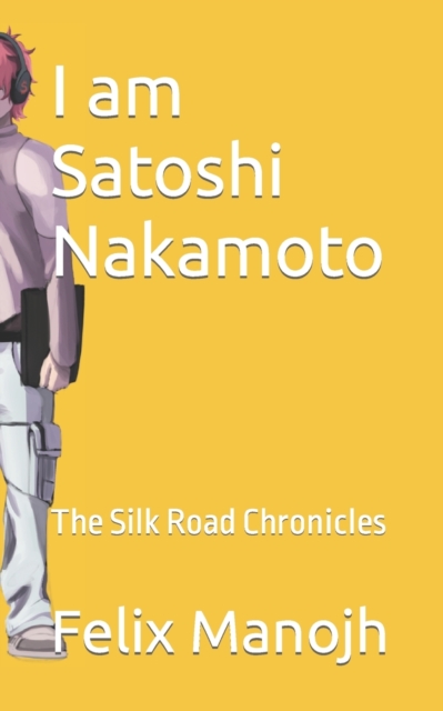 I am Satoshi Nakamoto