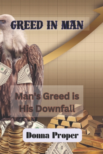 Greed in Man