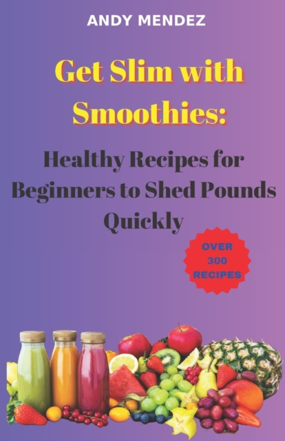 Get Slim with Smoothies
