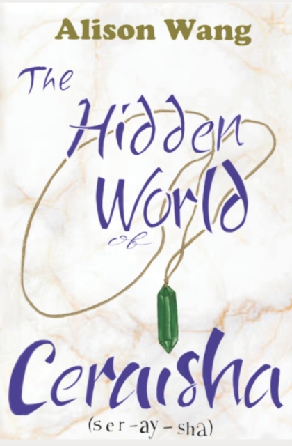 The Hidden World of Ceraisha