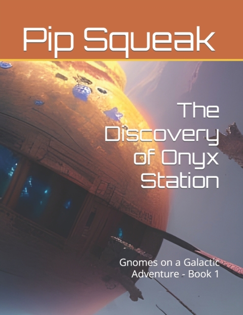 The Discovery of Onyx Station