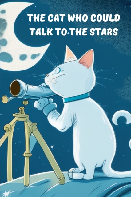 The Cat Who Could Talk to the Stars