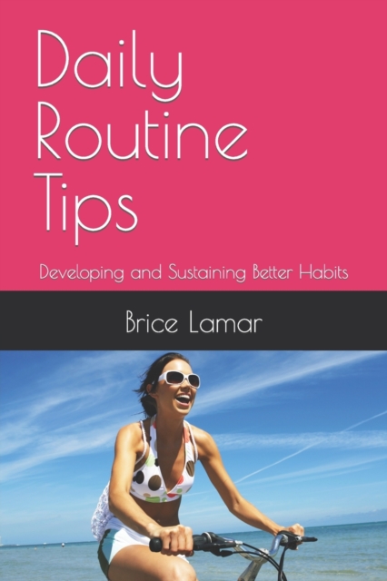 Daily Routine Tips